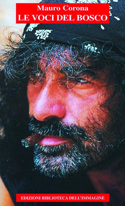 Le voci del bosco | Mauro Corona