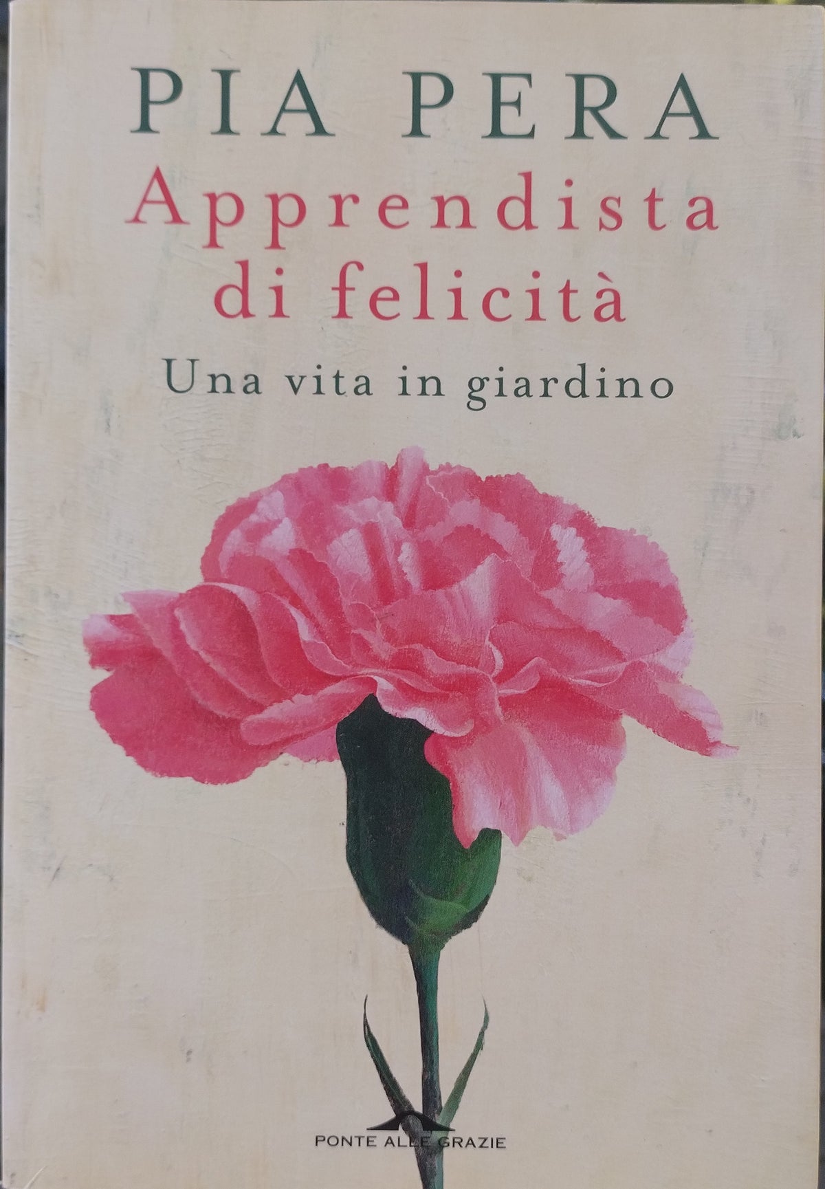 Apprendista di felicità - Una vita in giardino