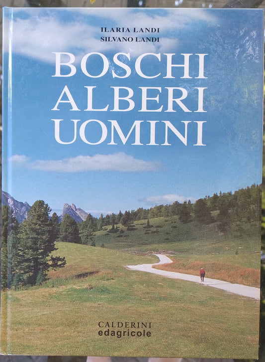 Alberi, boschi e cultura | Ilaria Landi, Silvano Landi